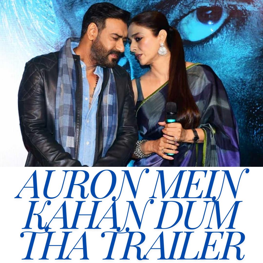 AURON MEIN KAHAN DUM THA TRAILER RELESE